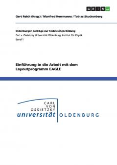 Einführung in die Arbeit mit dem Layoutprogramm EAGLE