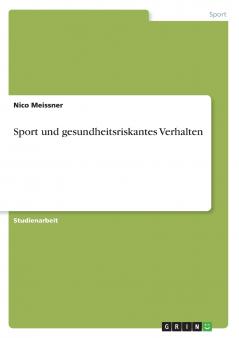 Sport und gesundheitsriskantes Verhalten