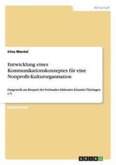 Entwicklung eines Kommunikationskonzeptes für eine Nonprofit-Kulturorganisation