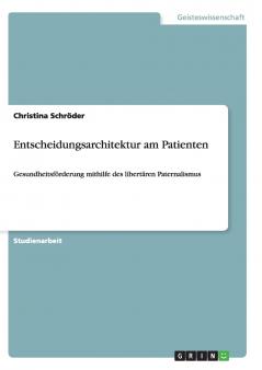 Entscheidungsarchitektur am Patienten