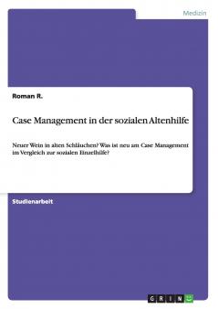 Case Management in der sozialen Altenhilfe