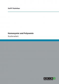 Homonymie und Polysemie
