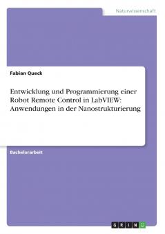 Entwicklung und Programmierung einer Robot Remote Control in LabVIEW