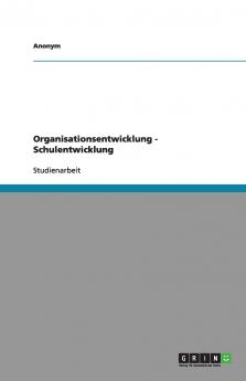 Organisationsentwicklung - Schulentwicklung