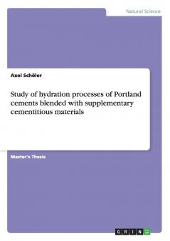 Study of hydration processes of Portland cements blended with supplementary cementitious materials