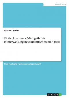 Eindecken eines 3-Gang-Menüs (Unterweisung Restaurantfachmann / -frau)