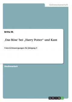 ���Das B��se' bei ���Harry Potter und Kant