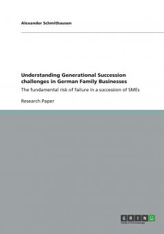 Understanding Generational Succession challenges in German Family Businesses