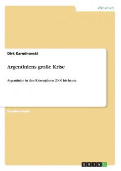 Argentiniens große Krise