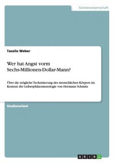 Wer hat Angst vorm Sechs-Millionen-Dollar-Mann?