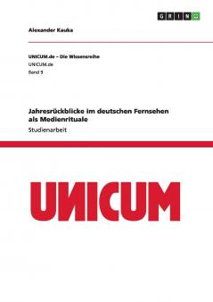 Jahresrückblicke im deutschen Fernsehen als Medienrituale