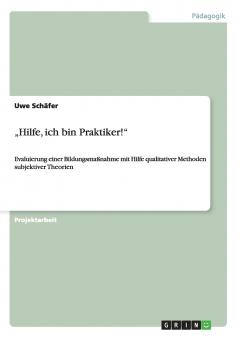 „Hilfe ich bin Praktiker!