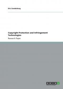 Copyright Protection and Infringement Technologies