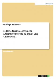 Mitarbeiterjahresgespräche - Literaturrecherche zu Inhalt und Umsetzung