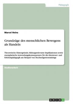 Grundzüge des menschlichen Bewegens als Handeln