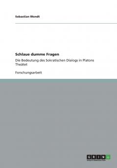 Schlaue dumme Fragen