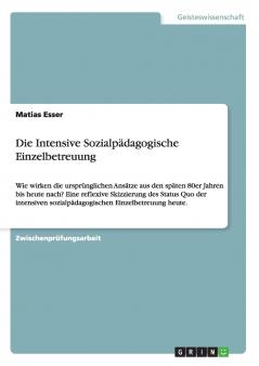 Die Intensive Sozialpädagogische Einzelbetreuung