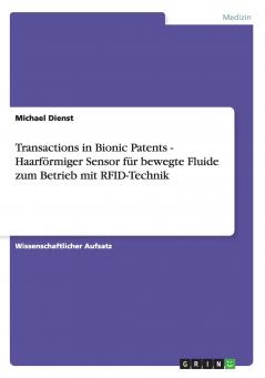Transactions in Bionic Patents - Haarförmiger Sensor für bewegte Fluide zum Betrieb mit RFID-Technik