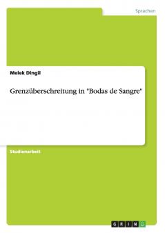 Grenzüberschreitung in Bodas de Sangre