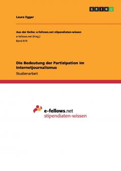 Die Bedeutung der Partizipation im Internetjournalismus