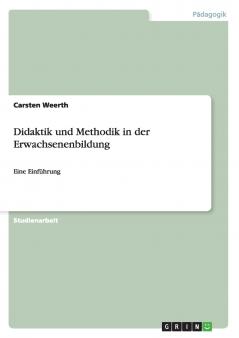 Didaktik und Methodik in der Erwachsenenbildung