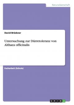 Untersuchung zur Dürretoleranz von Althaea officinalis