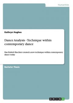 Dance Analysis - Technique within contemporary dance
