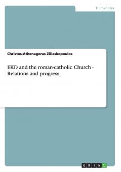 EKD and the roman-catholic Church - Relations and progress