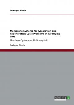 Membrane Systems for Adsorption and Regeneration Cycle Problems in Air Drying Unit