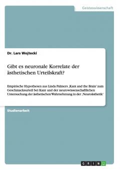 Gibt es neuronale Korrelate der ästhetischen Urteilskraft?