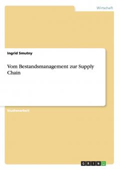 Vom Bestandsmanagement zur Supply Chain