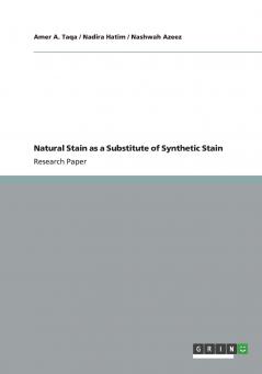 Natural Stain as a Substitute of Synthetic Stain