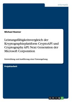 Leistungsfähigkeitsvergleich der Kryptographieplattform CryptoAPI und Cryptography API