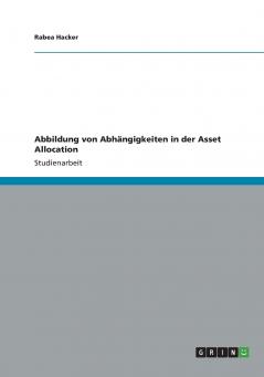 Abbildung von Abh��ngigkeiten in der Asset Allocation