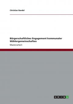 Bürgerschaftliches Engagement kommunaler Wählergemeinschaften