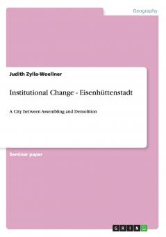 Institutional Change - Eisenh��ttenstadt