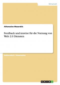 Feedback und Anreize für die Nutzung von Web 2.0 Diensten