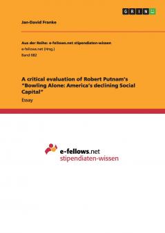 A critical evaluation of Robert Putnam's Bowling Alone