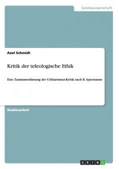 Kritik der teleologische Ethik