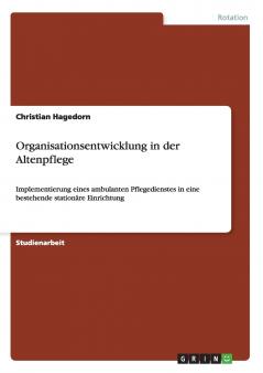 Organisationsentwicklung in der Altenpflege
