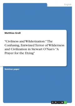 Civilness and Wilderization