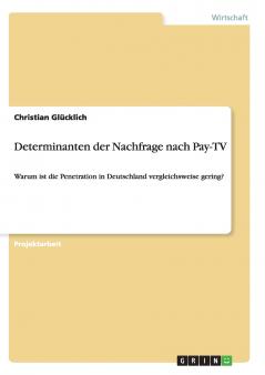 Determinanten der Nachfrage nach Pay-TV
