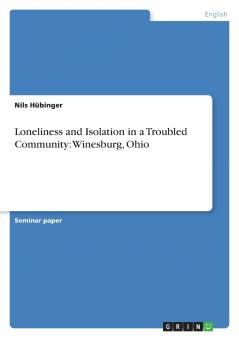 Loneliness and Isolation in a Troubled Community