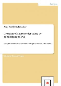 Creation of shareholder value by application of EVA