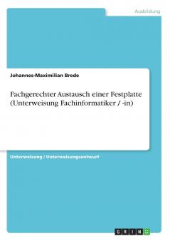 Fachgerechter Austausch einer Festplatte (Unterweisung Fachinformatiker / -in)