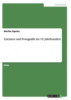 Literatur und Fotografie im 19. Jahrhundert