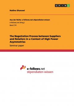 The Negotiation Process between Suppliers and Retailers in a Context of High Power Asymmetries