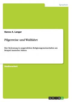 Pilgerreise und Wallfahrt