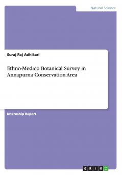 Ethno-Medico Botanical Survey in Annapurna Conservation Area