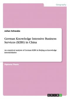 German Knowledge Intensive Business Services (KIBS) in China